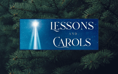 Lessons & Carols: January 4th at 4:00 PM (Postponed)