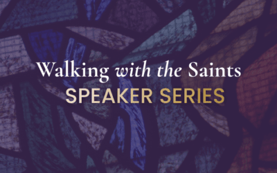 Walking with the Saints Speaker Series: Mondays at 7PM in March